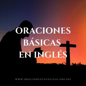 oraciones catolicas tradicionales en ingles